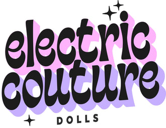 Electric Couture Dolls